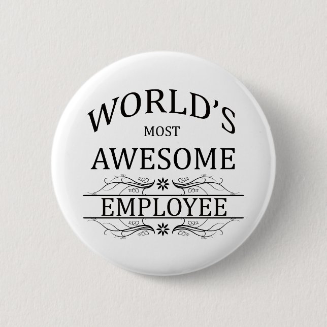 Badge Rond 5 Cm L'employé le plus impressionnant du monde (Devant)