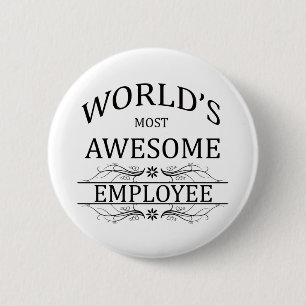 Badge Rond 5 Cm L'employé le plus impressionnant du monde