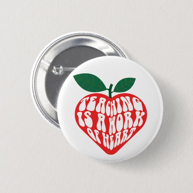 Badge Rond 5 Cm L'enseignement est un travail de coeur (Devant & derrière)