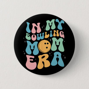 Badge Rond 5 Cm L'ère de ma mère de bowling célèbre la mère #39 ;