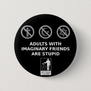 Badge Rond 5 Cm Les adultes avec les amis imaginaires sont