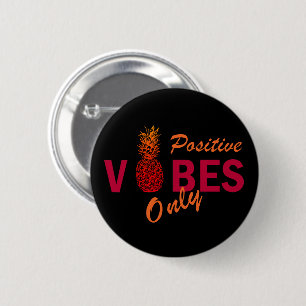 Badge Rond 5 Cm les amateurs d'ananas vibes positives seulement