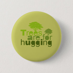 Badge Rond 5 Cm Les arbres sont pour l'accolade