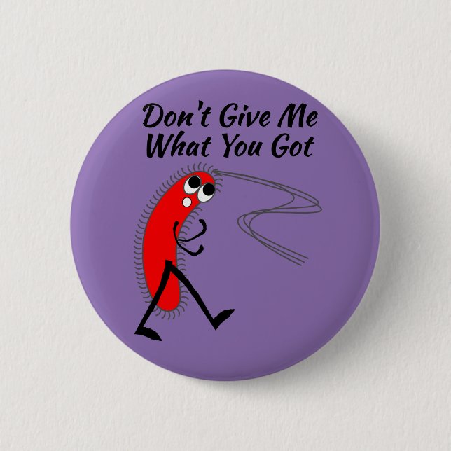 Badge Rond 5 Cm Les bactéries, germes, ne l'écartent pas séjour (Devant)