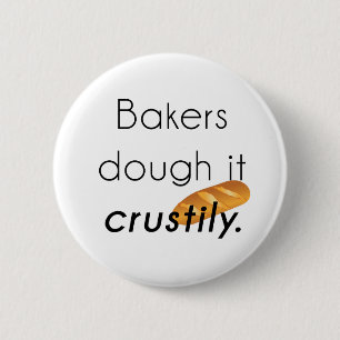 Badge Rond 5 Cm Les boulangers le font !