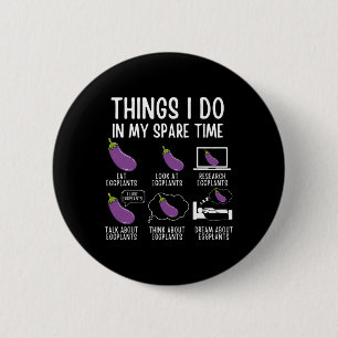 Badge Rond 5 Cm Les Choses Que Je Fais Dans Mon Temps De Rechange 