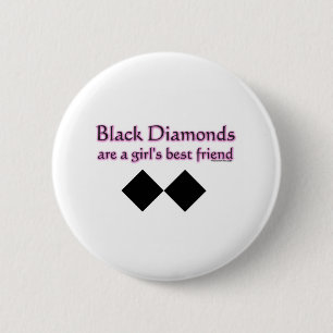 Badge Rond 5 Cm Les diamants noirs sont un meilleur ami de filles