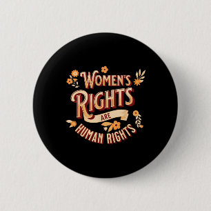 Badge Rond 5 Cm Les Droits De L'Homme Feminist Pro Choice