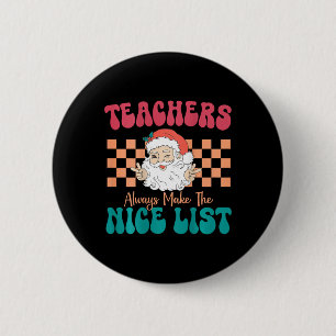 Badge Rond 5 Cm Les Enseignants Font Toujours La Belle Liste Ensei