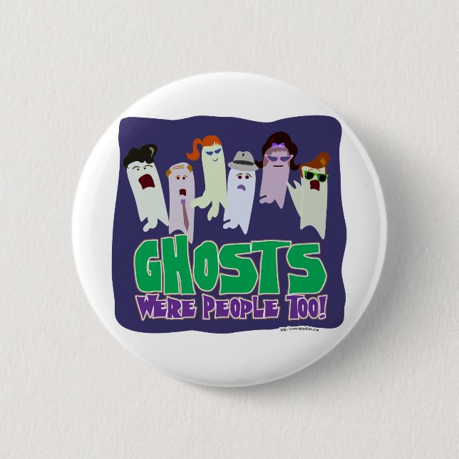 Badge Rond 5 Cm Les fantômes étaient les gens aussi (Devant)