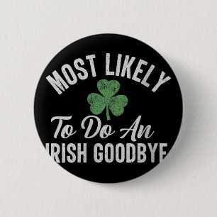 Badge Rond 5 Cm Les Femmes Les Plus Susceptibles De Faire Un Adieu