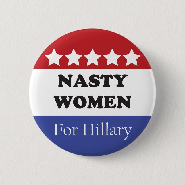Badge Rond 5 Cm Les Femmes Nasty Votent Pour Hillary (Devant)