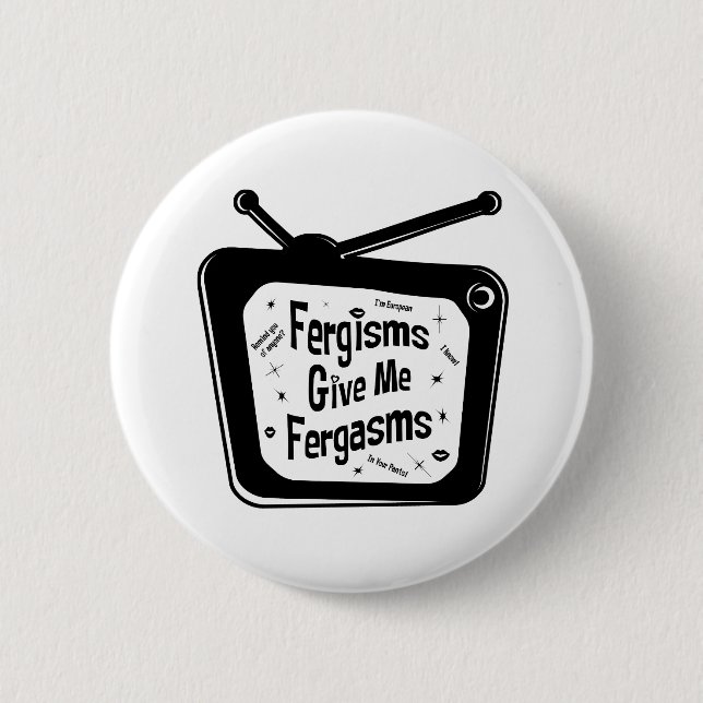 Badge Rond 5 Cm Les Fergismes Me Fergasmes (Devant)