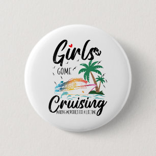 Badge Rond 5 Cm Les Filles Filles Partent En Croisière Pour Faire