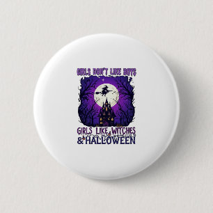 Badge Rond 5 Cm Les Filles N'Aiment Pas Les Sorcières De Maison Ha