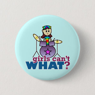 Badge Rond 5 Cm Les filles ne peuvent quoi ? Batteur