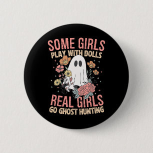 Badge Rond 5 Cm Les filles vont à la chasse fantôme Paranormal Ave