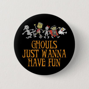 Badge Rond 5 Cm Les goules veulent juste avoir le bouton