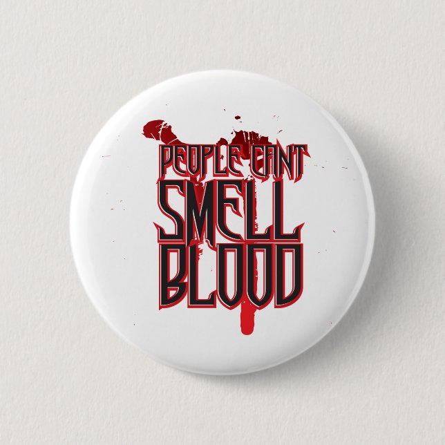 Badge Rond 5 Cm Les humains ne sentent pas le sang (Devant)
