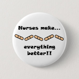 Badge Rond 5 Cm Les infirmières rendent tout meilleur