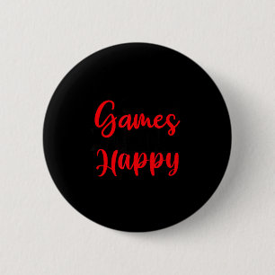 Badge Rond 5 Cm Les jeux me rendent heureux Cadeau de citations de