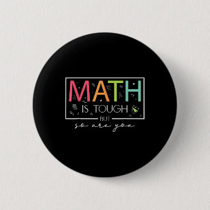 Badge Rond 5 Cm Les maths c'est dur, mais vous aussi Retour au mat