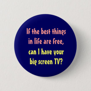 Badge Rond 5 Cm Les meilleures choses dans la vie sont libres