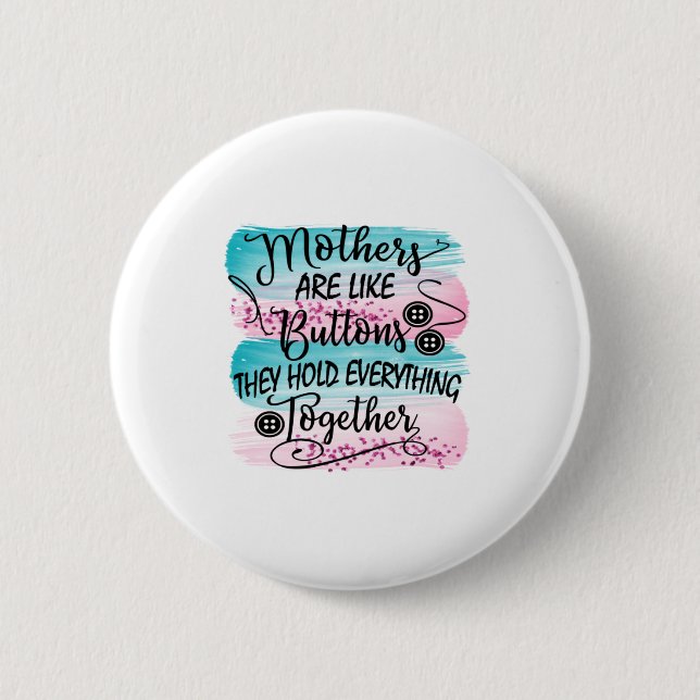 Badge Rond 5 Cm Les Mères Sont Comme Des Boutons (Devant)