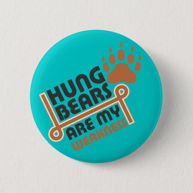 Badge Rond 5 Cm Les ours accrochés sont ma faiblesse (Devant)