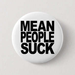 Badge Rond 5 Cm Les personnes moyennes sucent