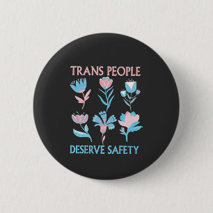 Badge Rond 5 Cm Les personnes trans méritent la Fierté de sécurité