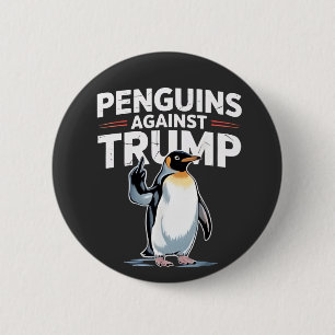 Badge Rond 5 Cm Les pingouins contre Trump Anti Trump Résistent au