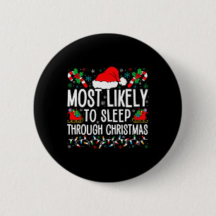 Badge Rond 5 Cm Les Plus Susceptibles De Dormir À Travers Le Fa Co