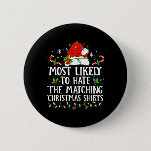 Badge Rond 5 Cm Les Plus Susceptibles De Haïr Le Noël Correspondan