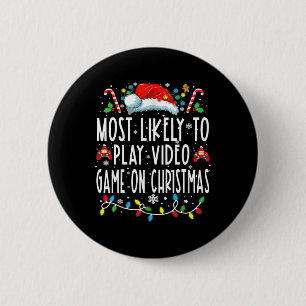 Badge Rond 5 Cm Les Plus Susceptibles De Jouer À Des Jeux Vidéo Su