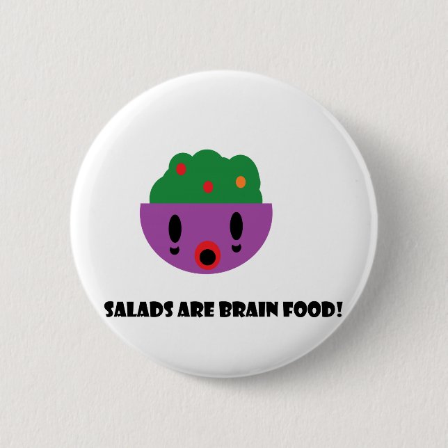 Badge Rond 5 Cm Les salades sont nourriture de cerveau (Devant)