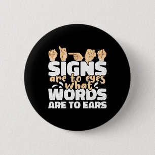 Badge Rond 5 Cm Les signes sont à l'oeil ce que les mots sont à l'