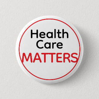 Badge Rond 5 Cm Les soins de santé IMPORTENT