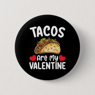 Badge Rond 5 Cm Les Tacos Sont Ma Saint-Valentin Amoureux De Nourr