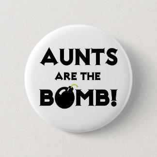 Badge Rond 5 Cm Les Tantes Sont La Bombe !