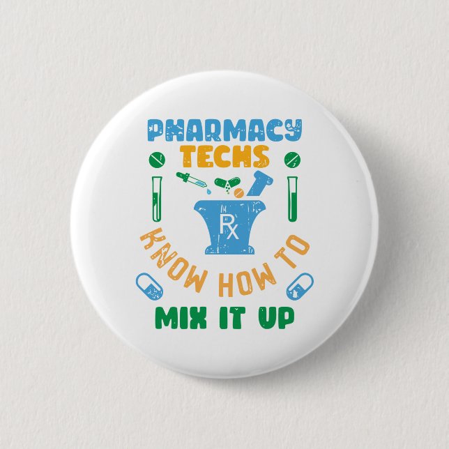 Badge Rond 5 Cm Les Techniciens En Pharmacie Savent Comment Le Mél (Devant)