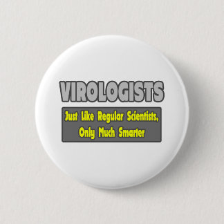 Badge Rond 5 Cm Les virologues...