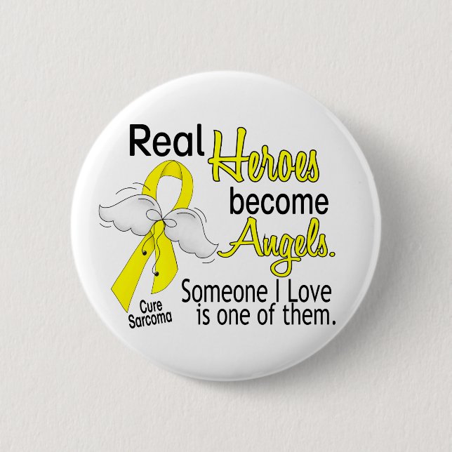 Badge Rond 5 Cm Les vrais héros deviennent sarcome d'anges (Devant)