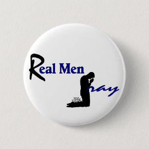 Badge Rond 5 Cm Les vrais hommes prient