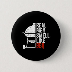 Badge Rond 5 Cm Les vrais hommes sentent comme Byrbecue Drôle Bbq