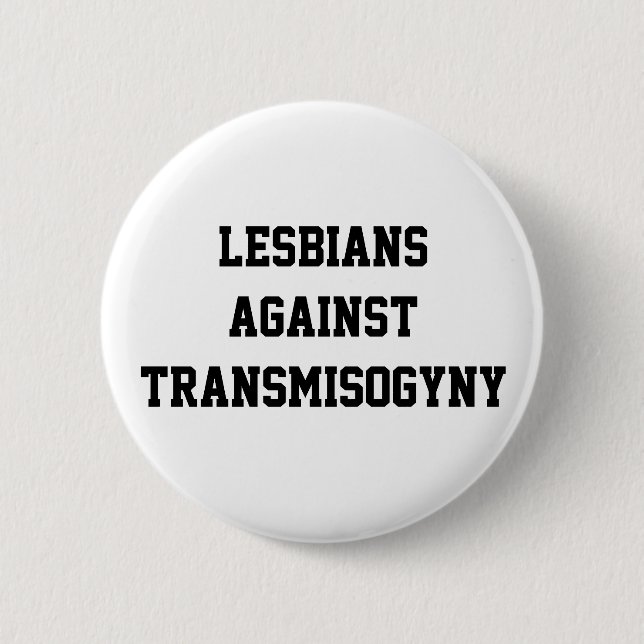 Badge Rond 5 Cm Lesbiennes contre transmisogyny (Devant)