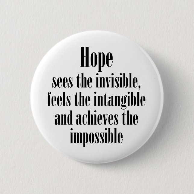 Badge Rond 5 Cm L'espoir voit l'invisible (Devant)