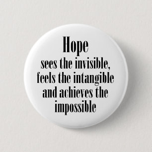 Badge Rond 5 Cm L'espoir voit l'invisible