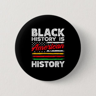 Badge Rond 5 Cm L'histoire des Noirs est le drapeau américain Usa 