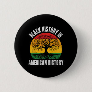 Badge Rond 5 Cm L'histoire des Noirs est l'histoire américaine Bhm